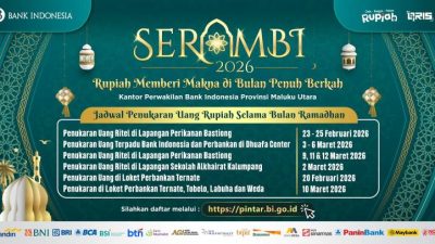 BI Maluku Utara Hadirkan SERAMBI 2026, Layanan Penukaran Uang Rupiah Sambut Ramadan dan Idul Fitri